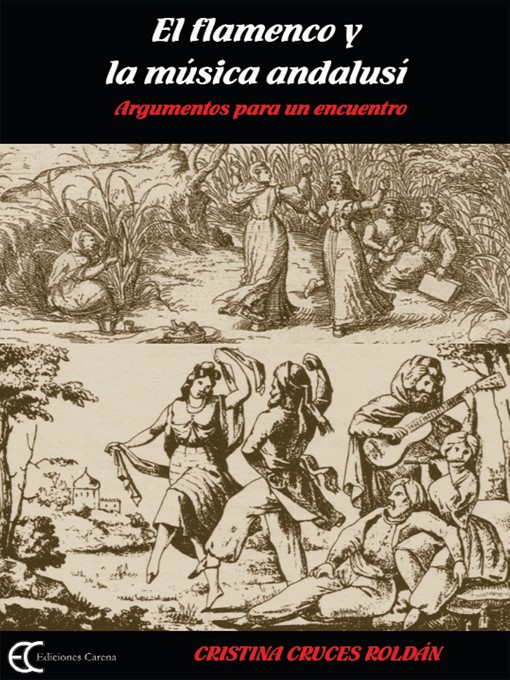 Title details for El flamenco y la música andalusí by Cristina Cruces - Available